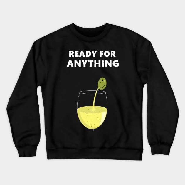 Ready for anything Crewneck Sweatshirt by AshStore